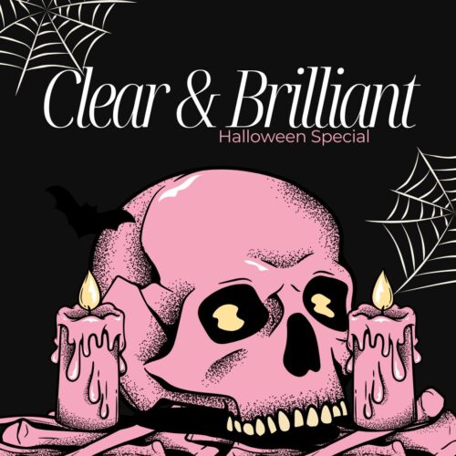 Clear & Brilliant - Halloween Special